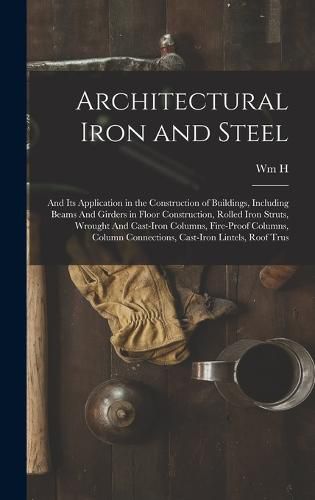 Cover image for Architectural Iron and Steel