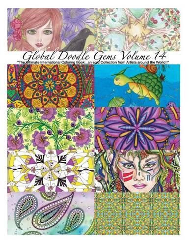 Cover image for Global Doodle Gems  Volume 14: The Ultimate Coloring Book...an Epic Collection from Artists around the World!