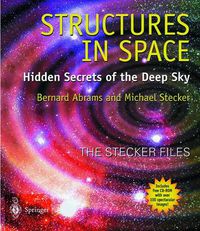 Cover image for Structures in Space: Hidden Secrets of the Deep Sky