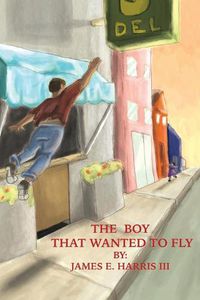 Cover image for The Boy that Wanted to Fly