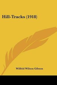 Cover image for Hill-Tracks (1918)