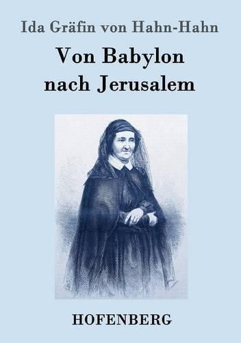 Von Babylon nach Jerusalem