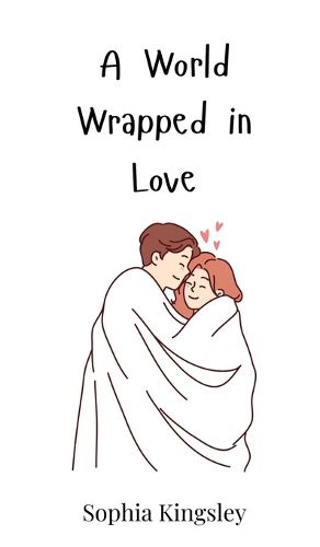 Cover image for A World Wrapped in Love