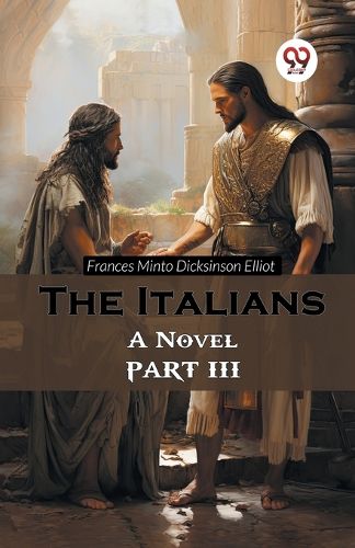 Cover image for The Italians a Novel Part III