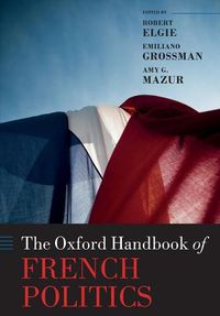 Cover image for The Oxford Handbook of French Politics
