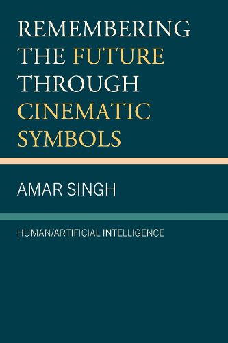 Cover image for Remembering the Future through Cinematic Symbols