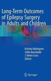 Cover image for Long-Term Outcomes of Epilepsy Surgery in Adults and Children