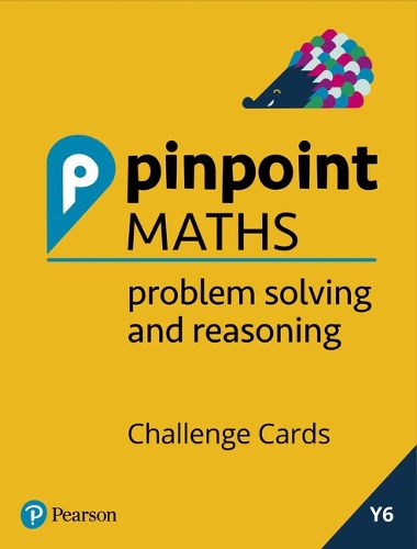 Pinpoint Maths Year 6 Problem Solving and Reasoning Challenge Cards: Y6 Problem Solving and Reasoning Pk