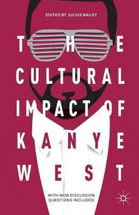 Cover image for The Cultural Impact of Kanye West
