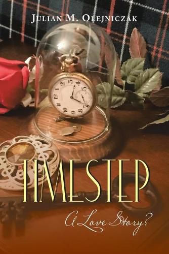 Cover image for Timestep: A Love Story?