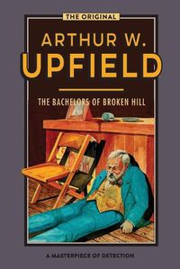 Cover image for The Bachelors of Broken Hill: An Inspector Bonaparte Mystery #14