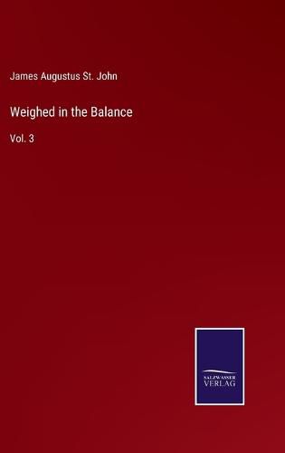 Weighed in the Balance: Vol. 3