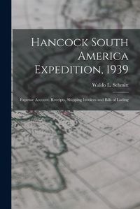 Cover image for Hancock South America Expedition, 1939