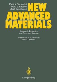 Cover image for New Advanced Materials: Economic Dynamics and European Strategy A Report from the FAST Programme of the Commission of the European Communities