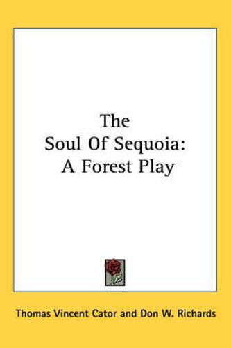 Cover image for The Soul of Sequoia: A Forest Play