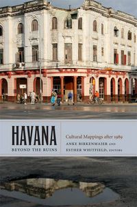 Cover image for Havana beyond the Ruins: Cultural Mappings after 1989