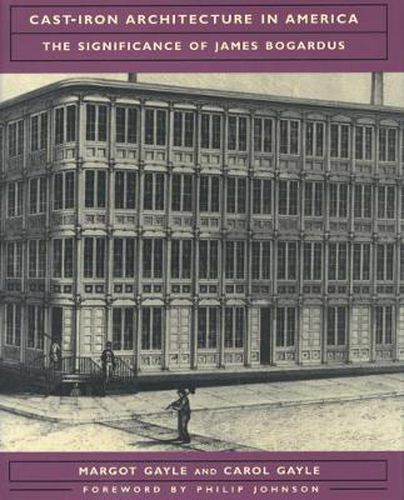 Cover image for Cast Iron Architecture in America: Significance of James Bogardus