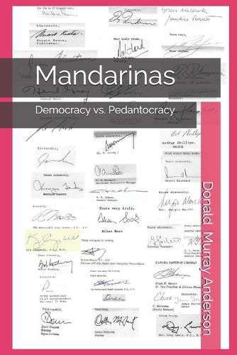 Cover image for Mandarinas: Democracy vs. Pedantocracy (excellence-indifference-mediocrity-scandal)