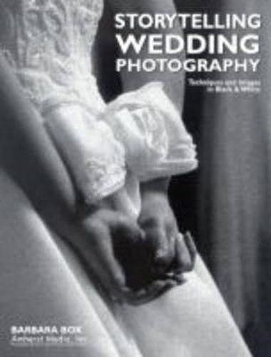Cover image for Storytelling Wedding Photography: Techniques and Images in Black and White
