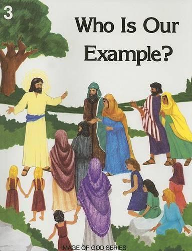 Cover image for Image of God: Who is Our Example