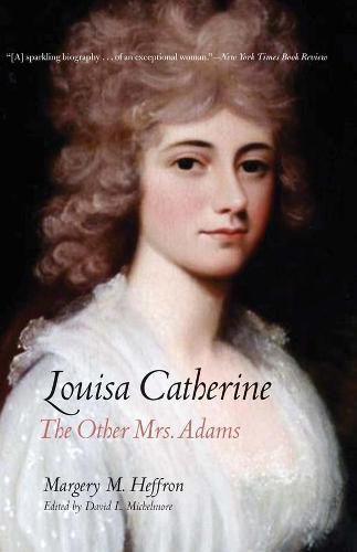 Cover image for Louisa Catherine: The Other Mrs. Adams