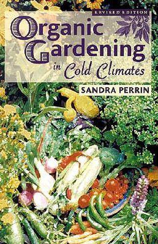 Cover image for Organic Gardening in Cold Climates