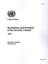 Cover image for Resolutions and Decisions of the Security Council 2018