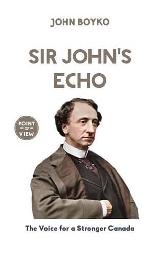 Sir John's Echo: The Voice for a Stronger Canada