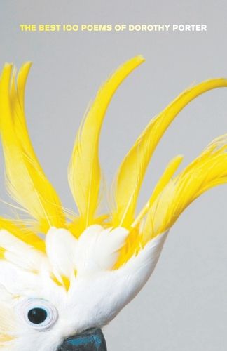 Cover image for The Best 100 Poems of Dorothy Porter