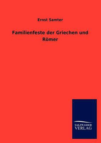 Cover image for Familienfeste der Griechen und Roemer