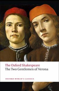 Cover image for The Two Gentlemen of Verona: The Oxford Shakespeare