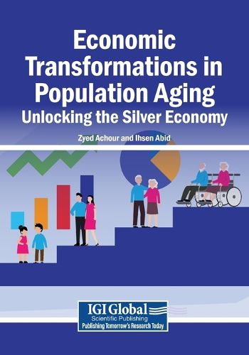 Cover image for Economic Transformations in Population Aging: Unlocking the Silver Economy