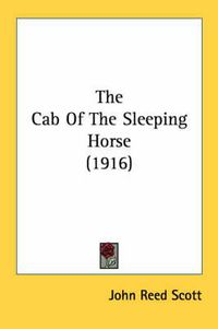 Cover image for The Cab of the Sleeping Horse (1916)