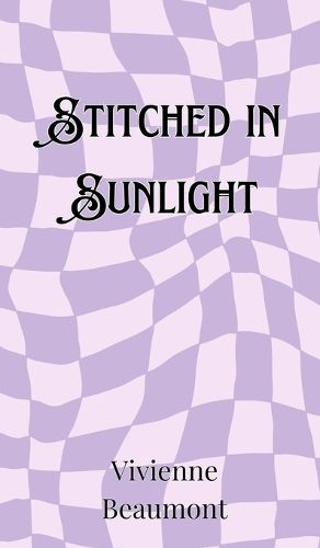 Cover image for Stitched in Sunlight