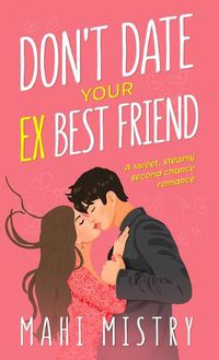 Cover image for Don't Date Your Ex Best Friend