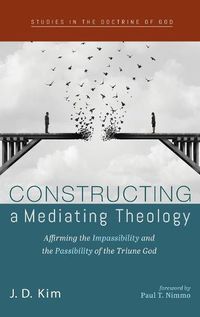 Cover image for Constructing a Mediating Theology