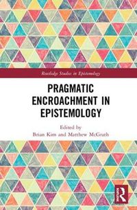 Cover image for Pragmatic Encroachment in Epistemology
