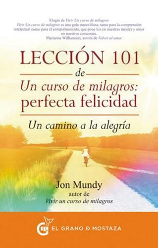 Cover image for Leccion 101 de Un Curso de Milagros: Perfecta Felicidad