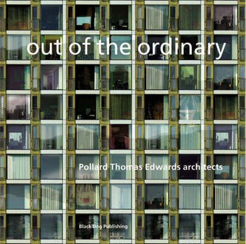 Out of the Ordinary: Pollard Thomas Edwards Architects