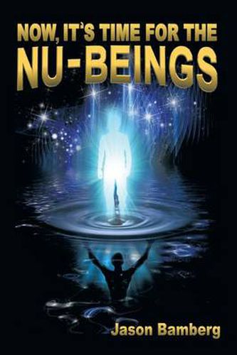 Cover image for Now, It's Time for the NU-Beings