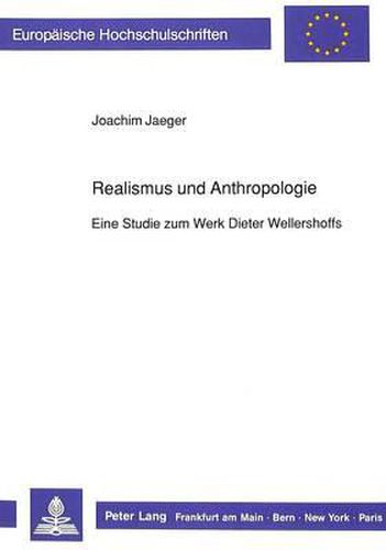 Cover image for Realismus Und Anthropologie: Eine Studie Zum Werk Dieter Wellershoffs
