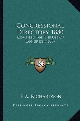 Congressional Directory 1880: Compiled for the Use of Congress (1880)