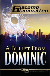 Cover image for A Bullet From Dominic: A Connie Gianelli Mystery