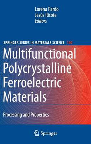 Cover image for Multifunctional Polycrystalline Ferroelectric Materials: Processing and Properties