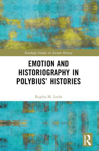 Cover image for Emotion and Historiography in Polybius' Histories