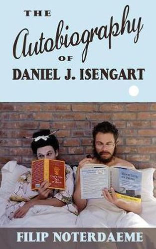 Cover image for The Autobiography of Daniel J. Isengart