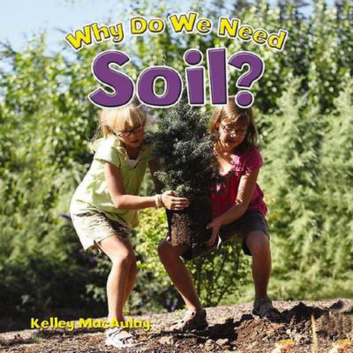 Cover image for Why Do We Need Soil?