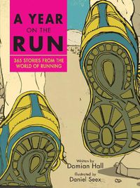 Cover image for A Year on the Run: 365 stories from the world of running