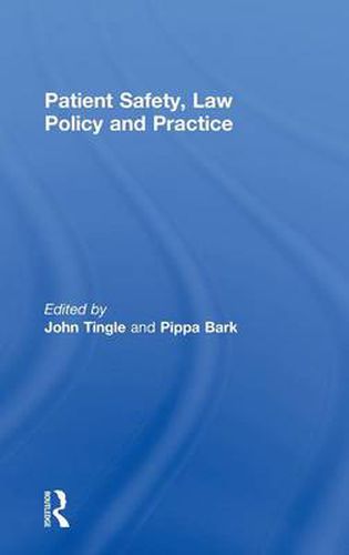 Cover image for Patient Safety, Law Policy and Practice