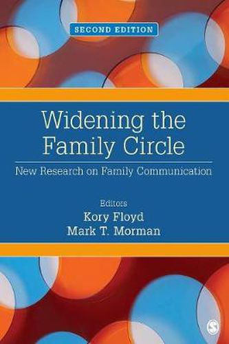 Widening the Family Circle: New Research on Family Communication